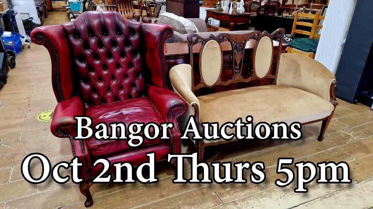 Bangor Auction Preview - October 2nd - Thursday @ 5pm