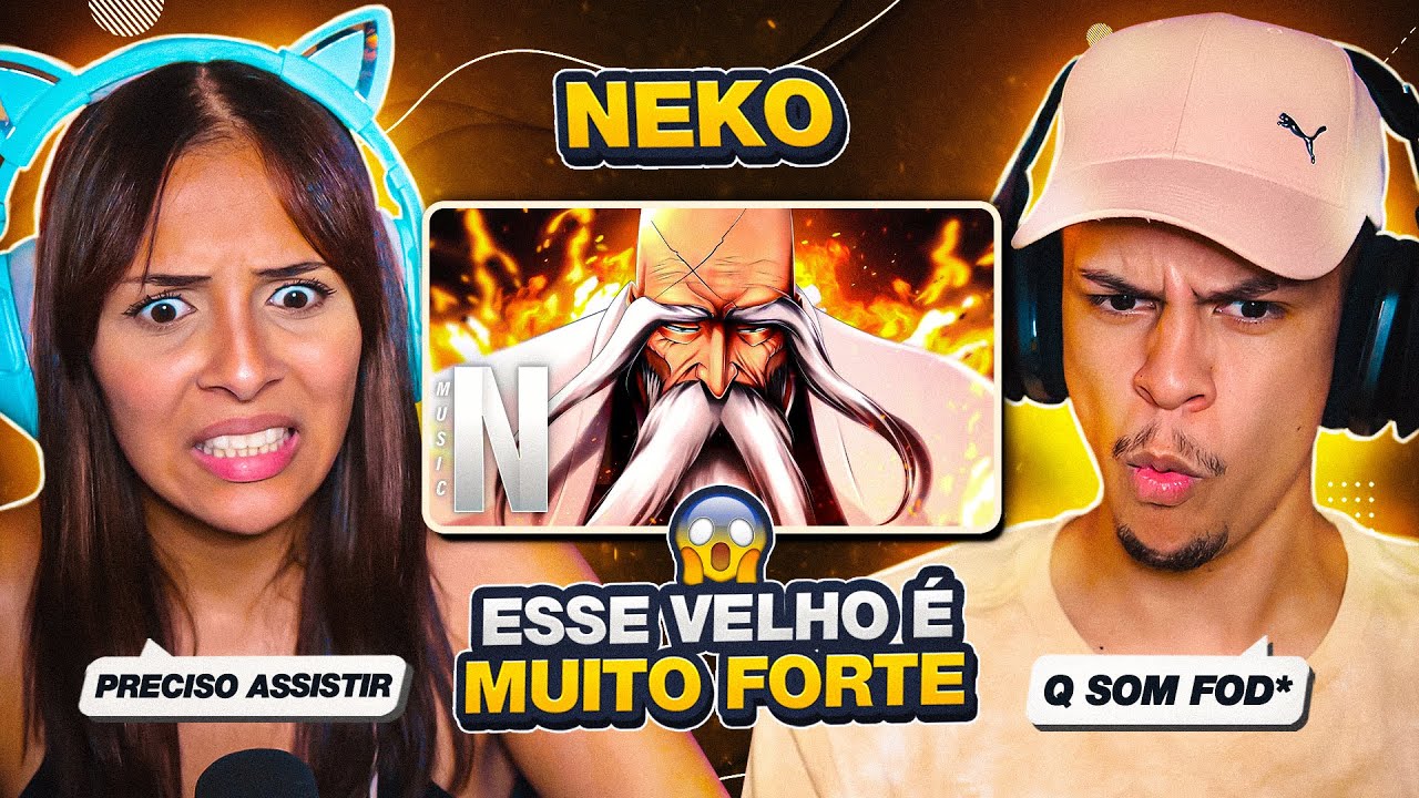 NEKO - Dem&ocirc;nio das Chamas | Yamamoto Genryūsai (Bleach) | [React em Casal] 🔥