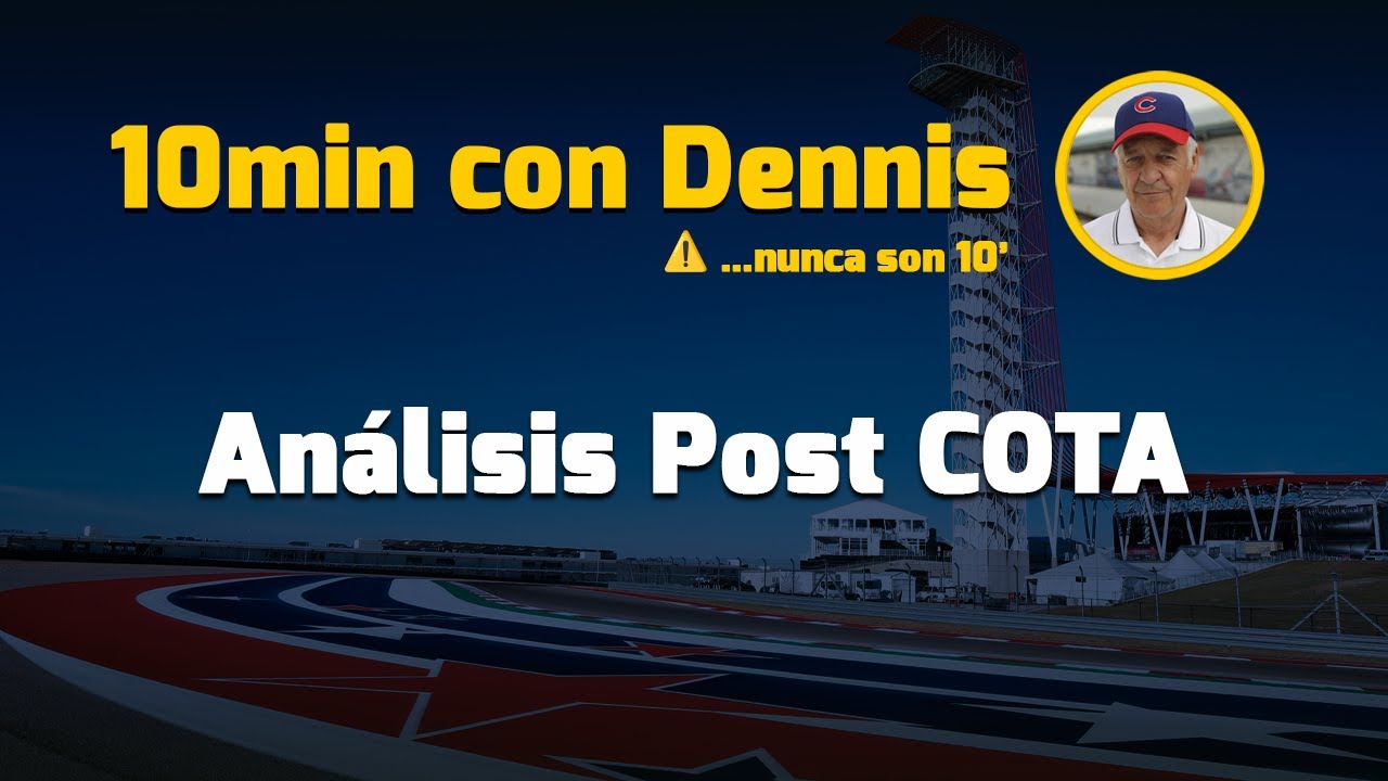 10min con Dennis: Post COTA y el retorno de Maverick