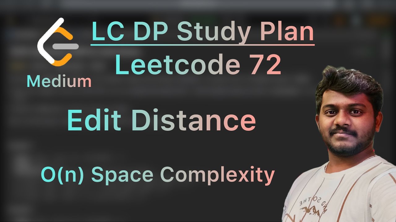 Leetcode 72. Edit Distance - O(n) Space Solution