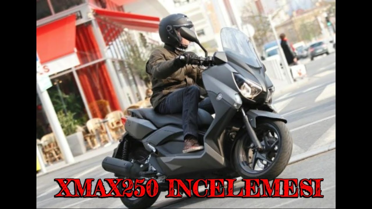 Yamaha xmax 250 incelemesi | İncelemeler | Bölüm 1
