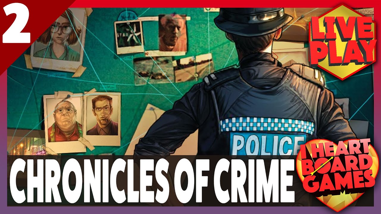 Chronicles of Crime (Part 2), from Lucky Duck Games