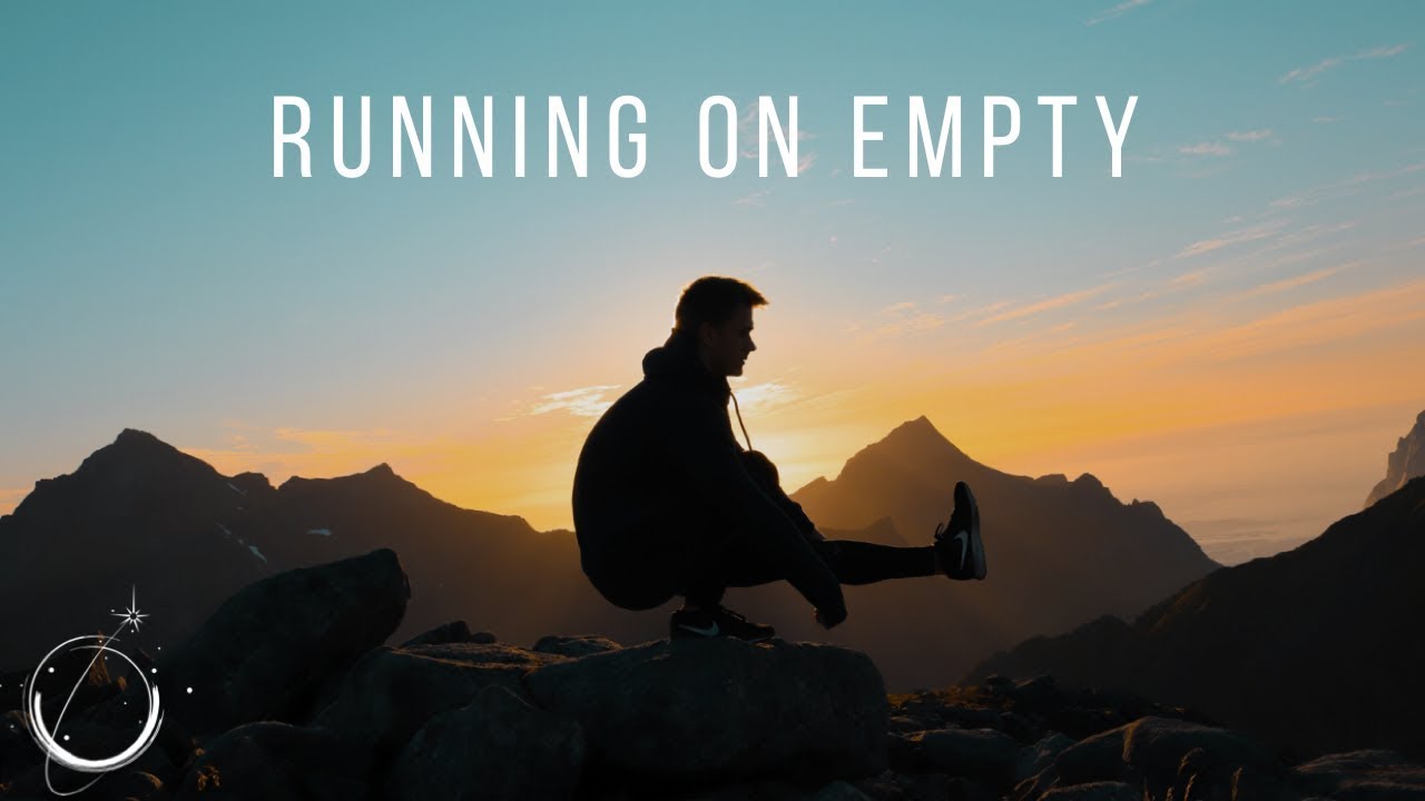 Running on Empty - Motivational Video