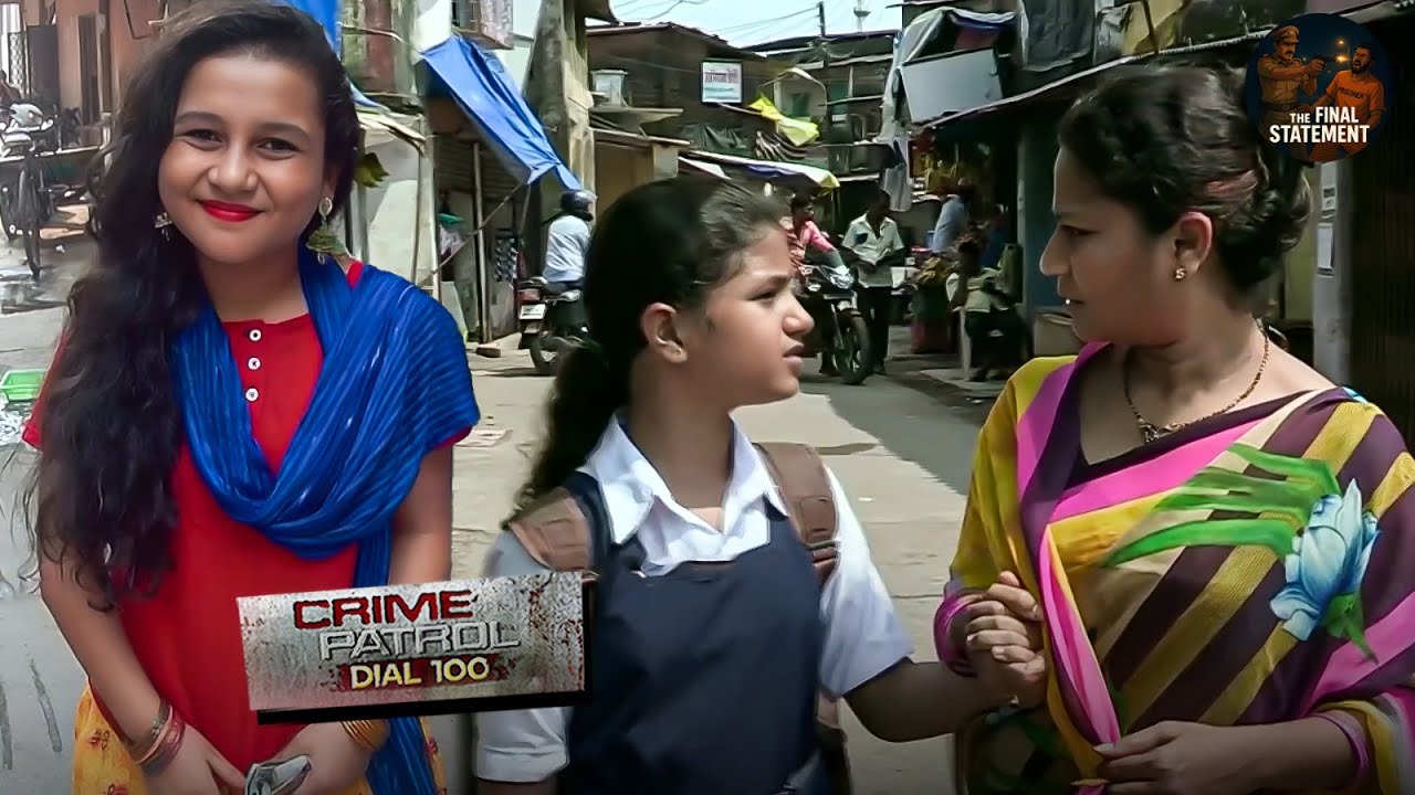 School Girl की आखिरी बात ने खोला बड़ा राज़ | True Crime | Crime Patrol New Episode 2025
