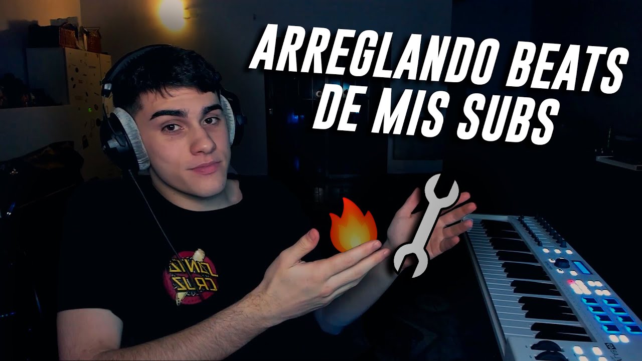 Arreglando BEATS de MIS SUSCRIPTORES 🤯 *todos buenardos*