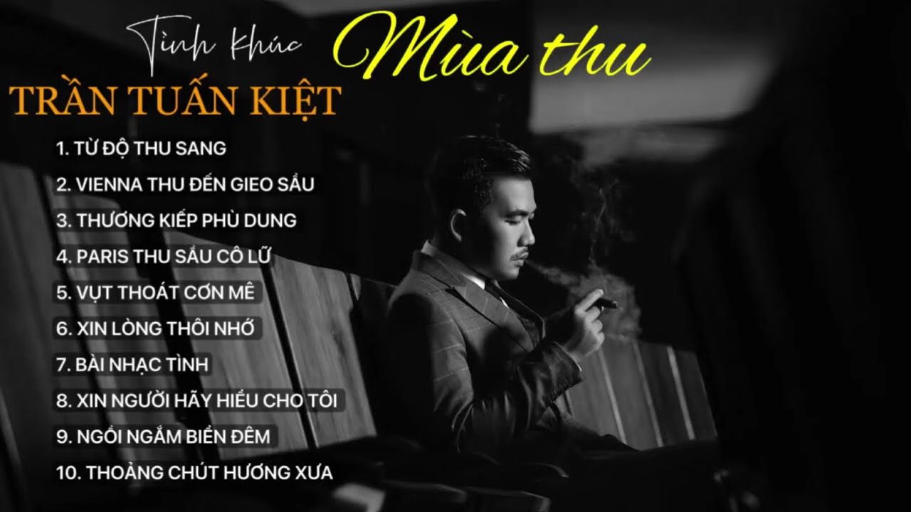Album Tình khúc MÙA THU | TRẦN TUẤN KIỆT