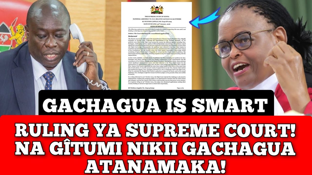GACHAGUA IS SMART! RULING YA SUPREME COURT NA GÎTUMI NIKII GACHAGUA ATANAMAKA!