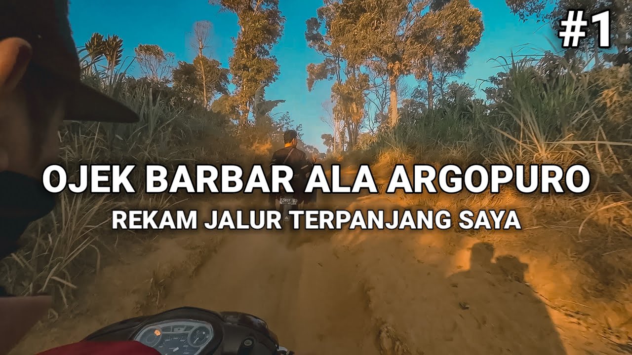 AKHIRNYA ARGOPURO - PENDAKIAN GUNUNG ARGOPURO VIA BADERAN #1