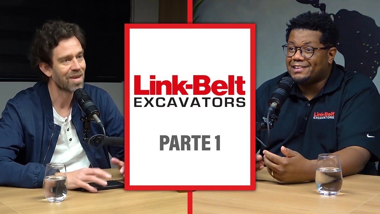 PODCAST #24 | Visitamos las instalaciones de Link-Belt Excavators en Brasil – Parte 1