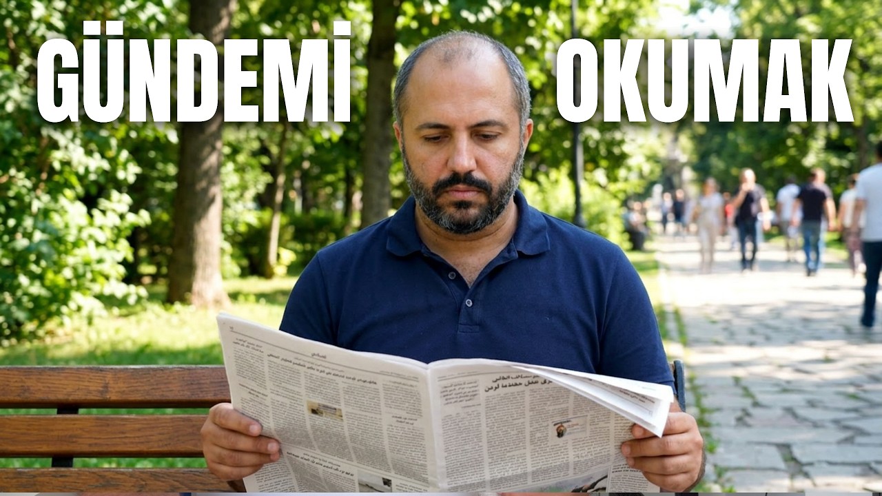 GÜNDEM NASIL OKUNUR?