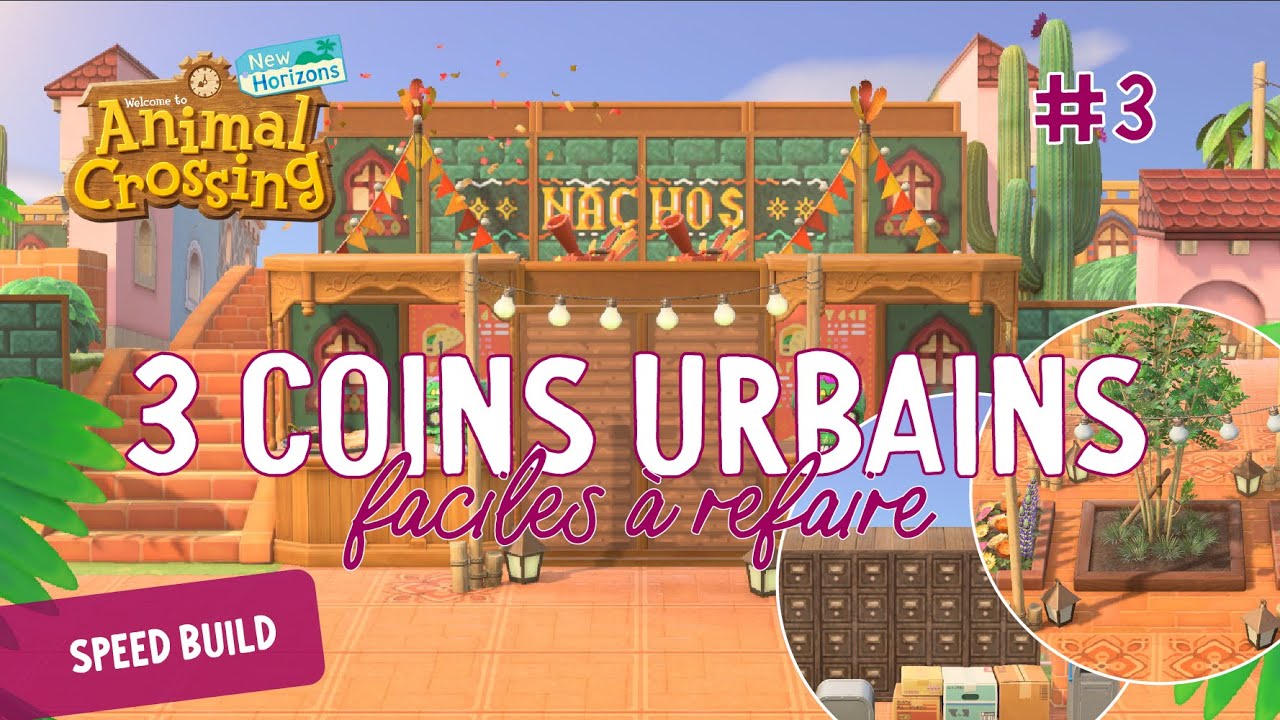 3 coins urbains à reproduire sur son île #3 - Speed build - Animal Crossing New Horizon