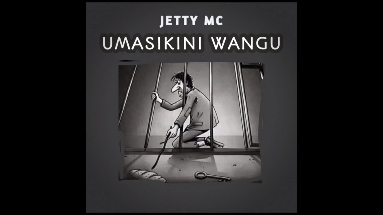 JETTY MC UMASIKINI WANGU OFFICIAL VIDEO