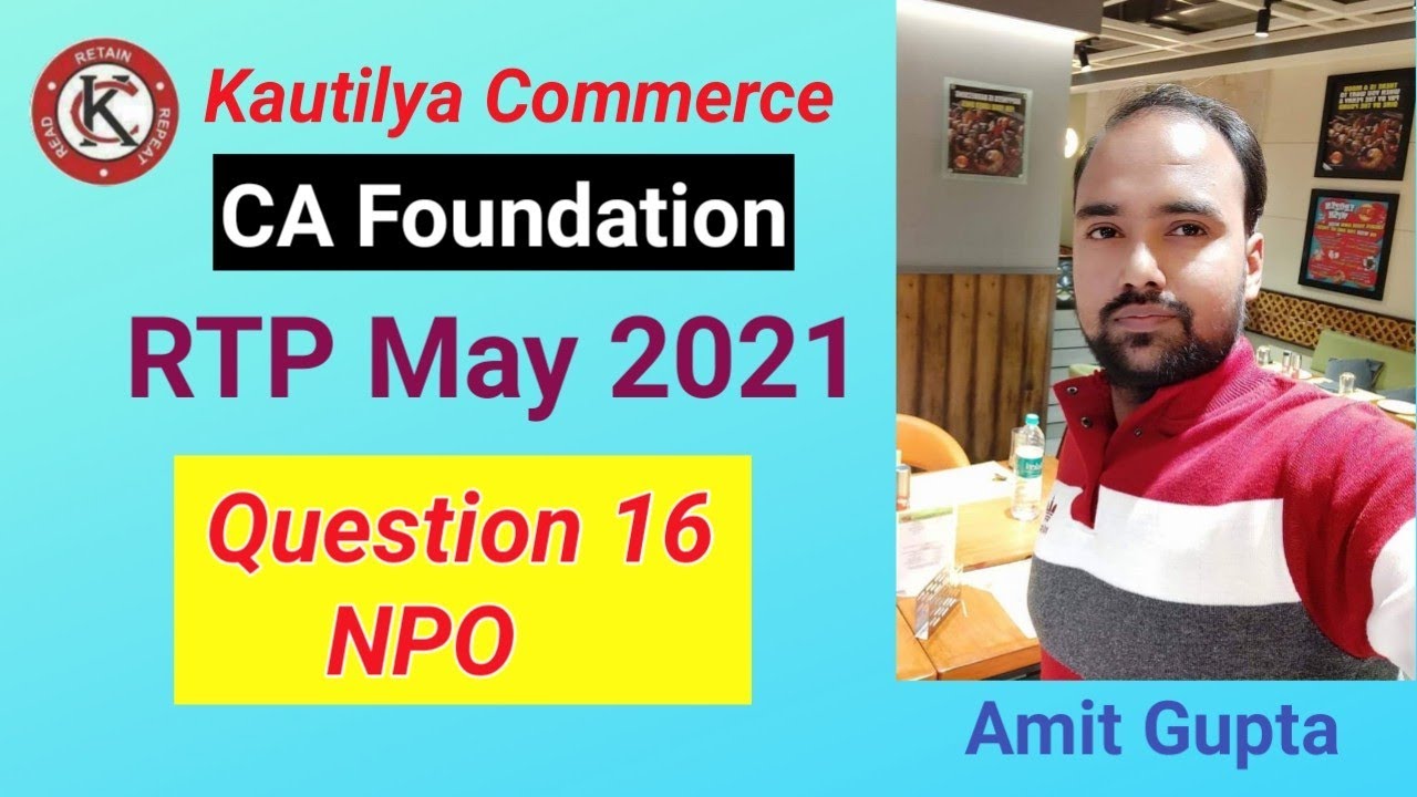 CA Foundation : RTP May 2021 | Question No.16 | NPO | ICAI