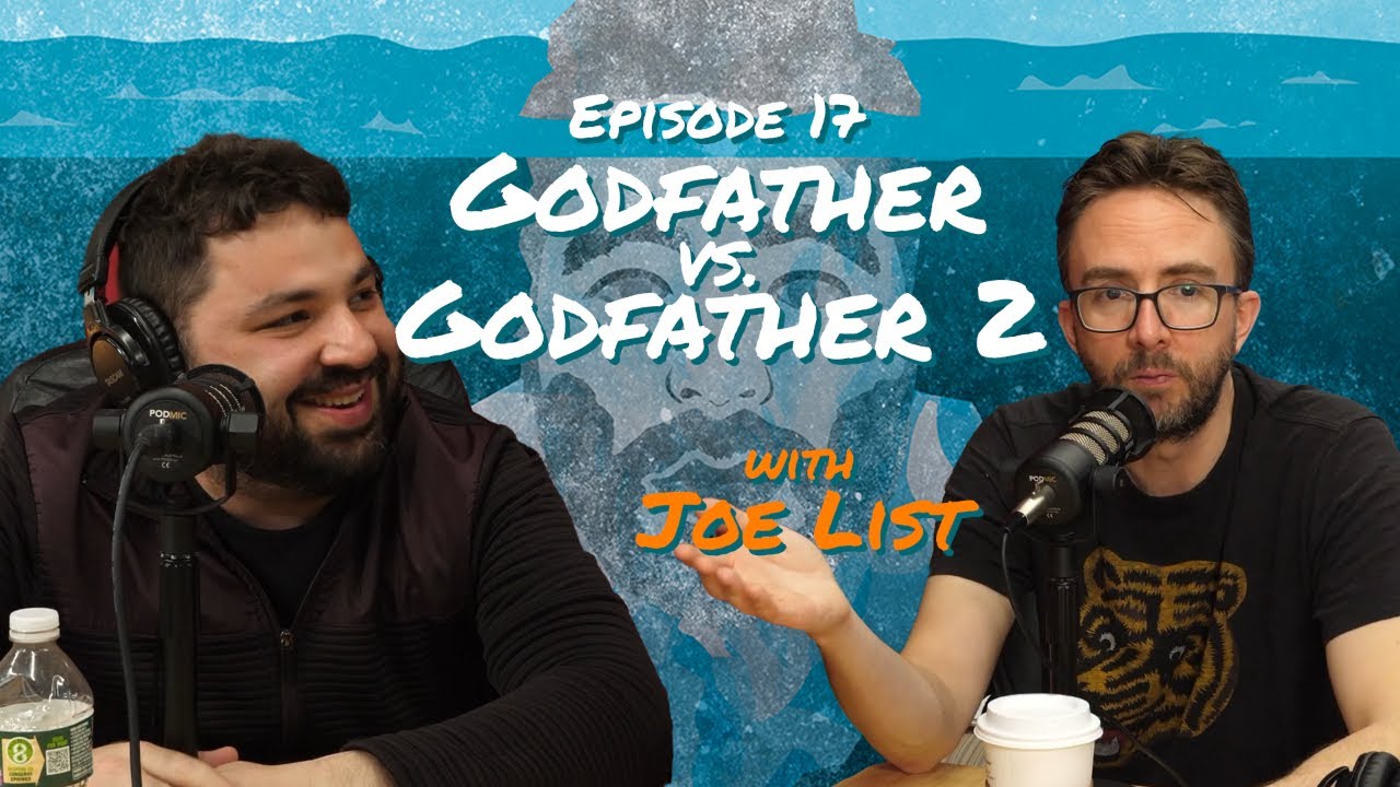 Tip Of The Hershberg - Episode 17: Godfather Vs. Godfather 2 W/ Joe List