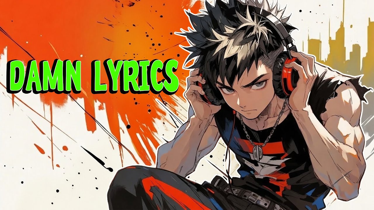 EVERY BROKEN SONG THAT'S BORN🎶💔- Damn Lyrics [Nightcore Poisoned Love]