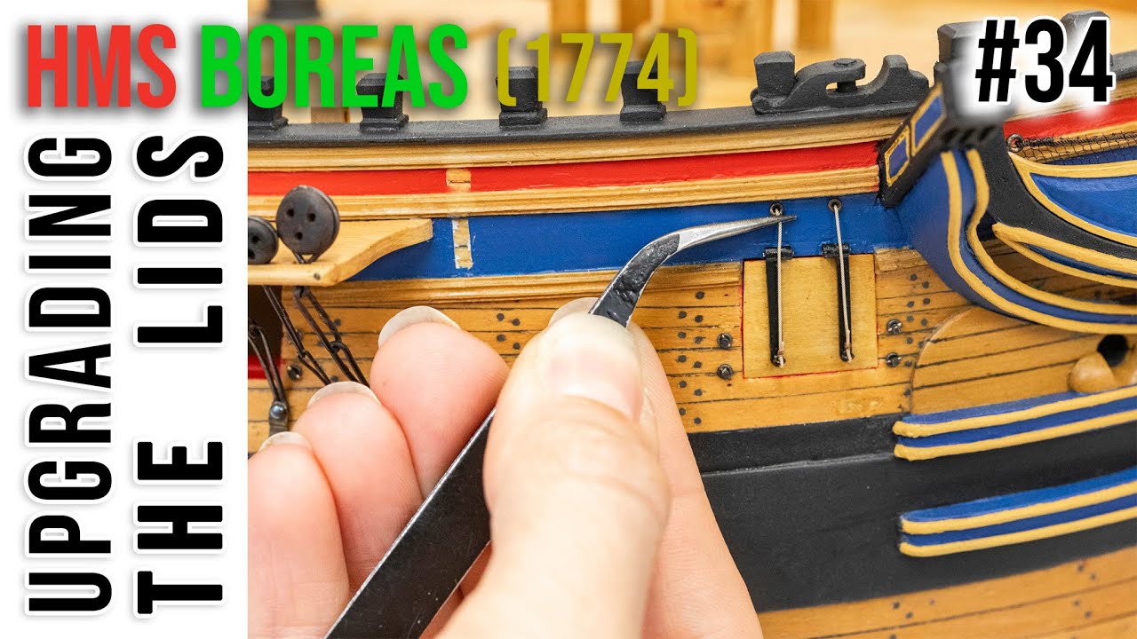 Restoration & Upgrading of the HMS BOREAS (1774) model #34 - Upgrading the LIDS
