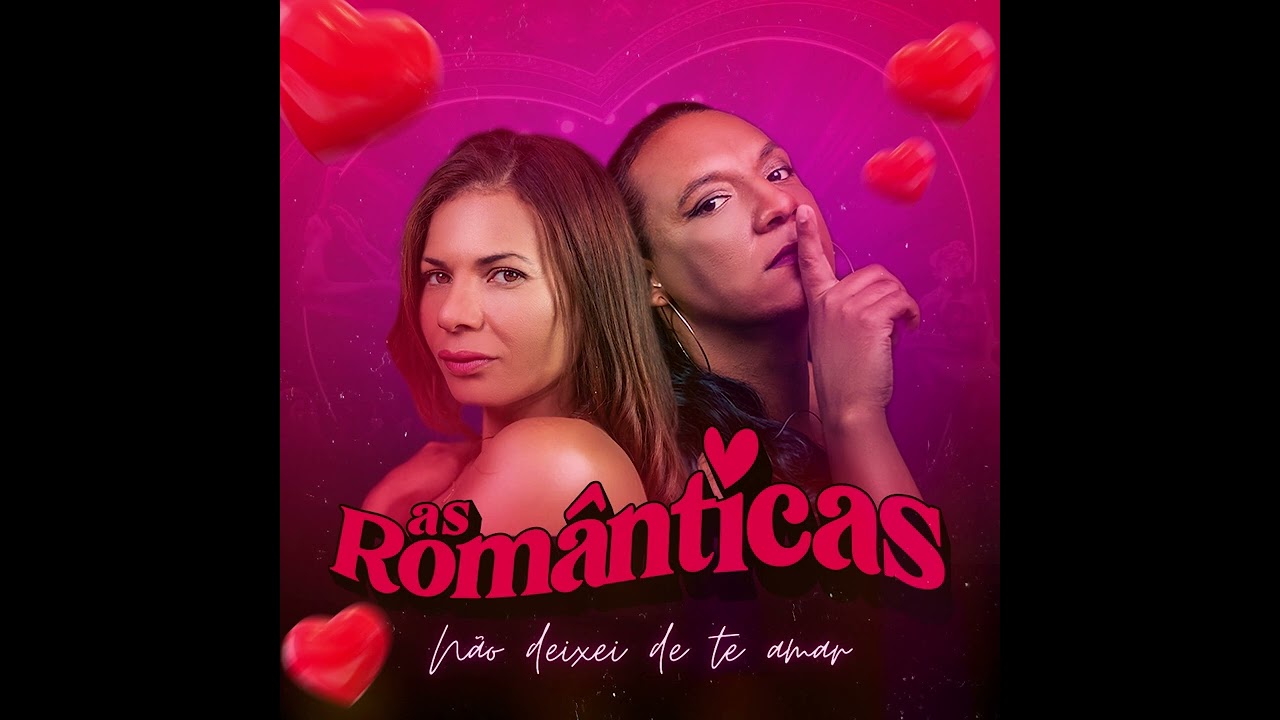 Não Te Esqueci - As Românticas