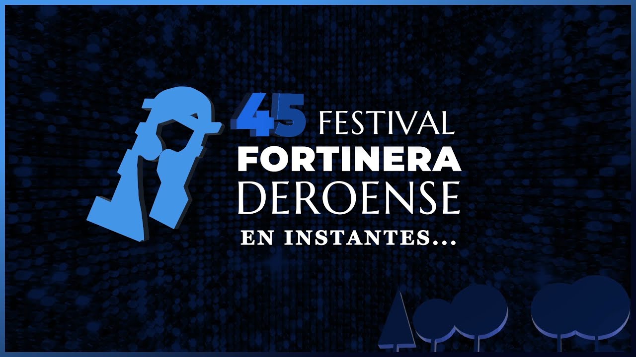 45&deg; FESTIVAL FORTINERA DEROENSE - SEGUNDA NOCHE