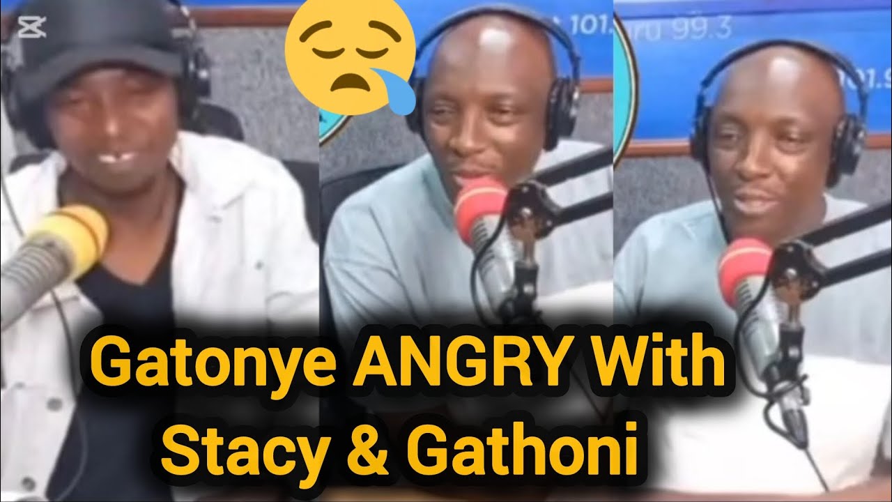 Gatonye ANGRY With Stacy & Gathoni😢Kameme Fm ||Вакирумба ||Гатемба ||Kameme Fm Live ||Канджамука