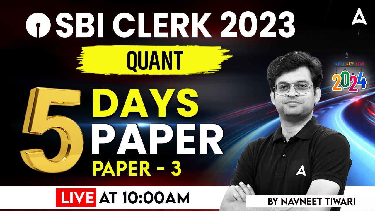 SBI Clerk 2023 | Quant 5 Days 5 Paper By Navneet Tiwari | SBI Clerk Maths Expected Paper 3