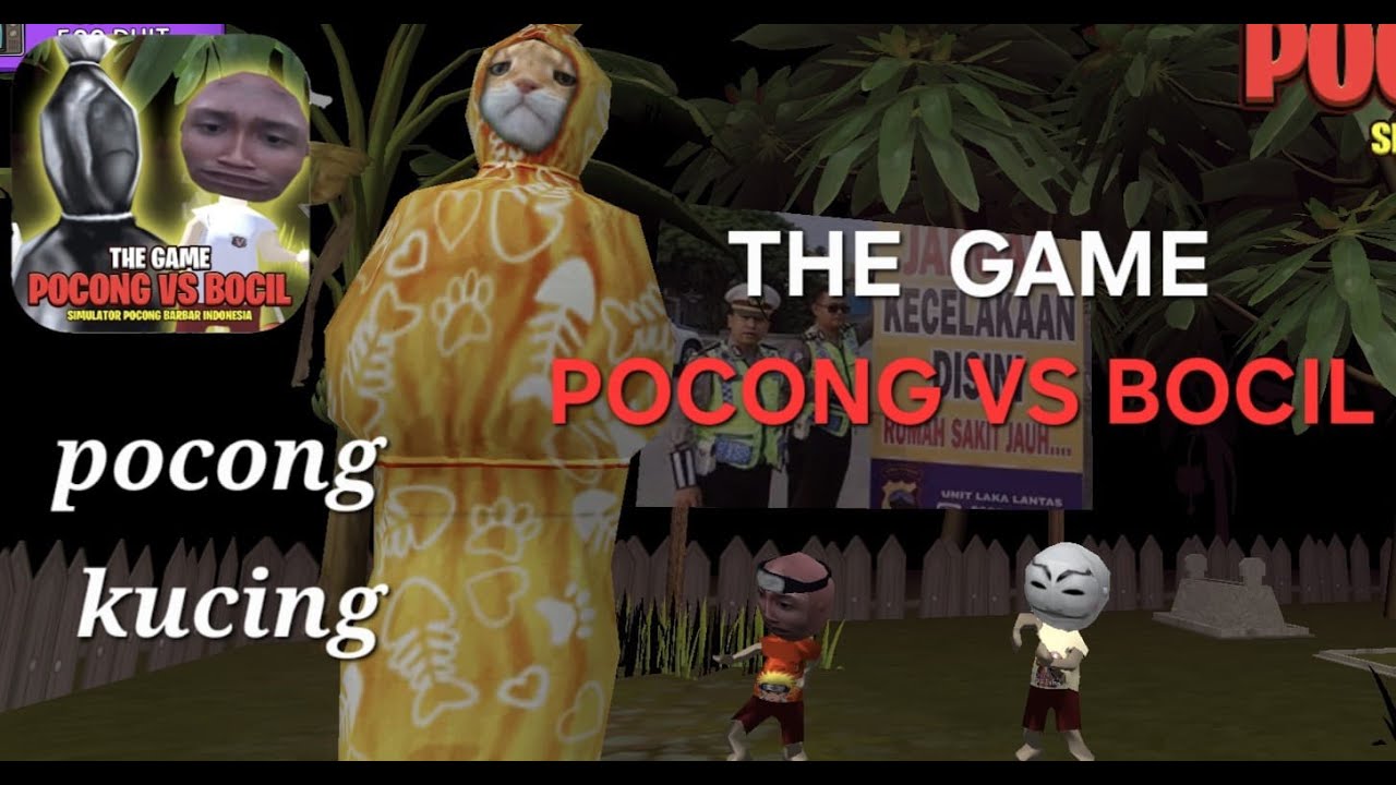 The Game Pocong vs Bocil.. Pocong Kucing