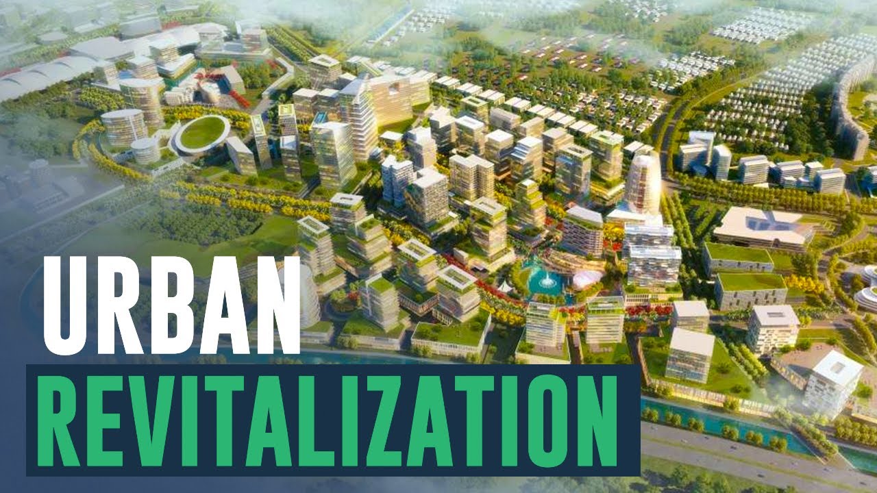 What is Urban Revitalization?