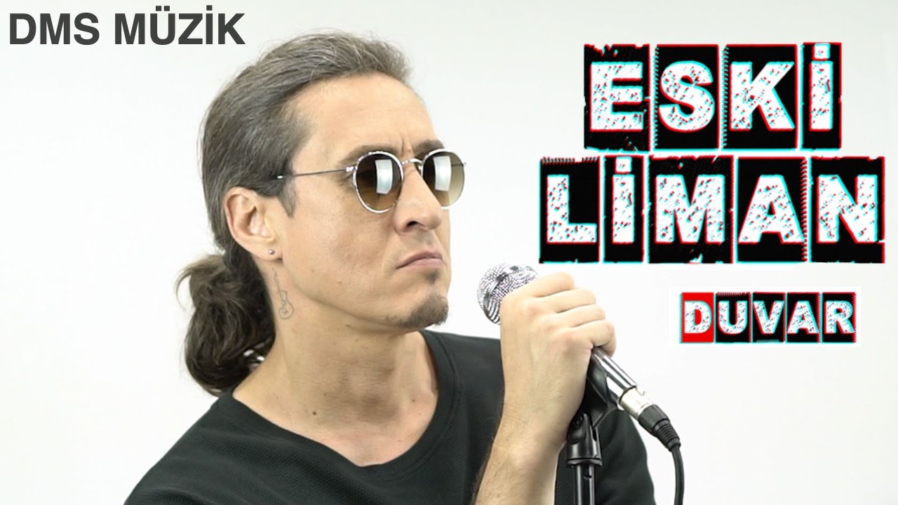 Eski Liman - Duvar [DMS M&Uuml;ZİK]