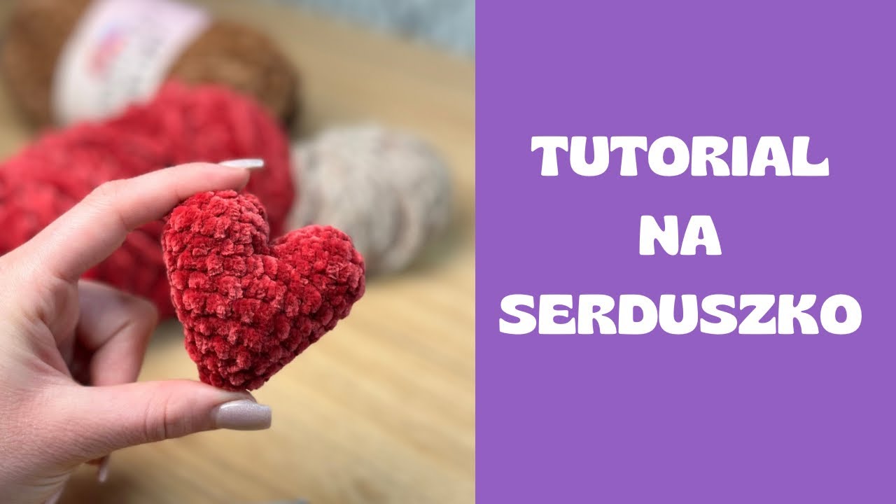 Serduszko na szydełku | Jak zrobić serduszko na szydełku tutorial krok po kroku!