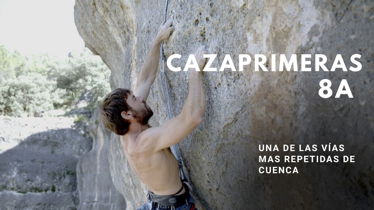 CLIMBFILM | Cazaprimeras 8A | Cuenca | Sector Alfar