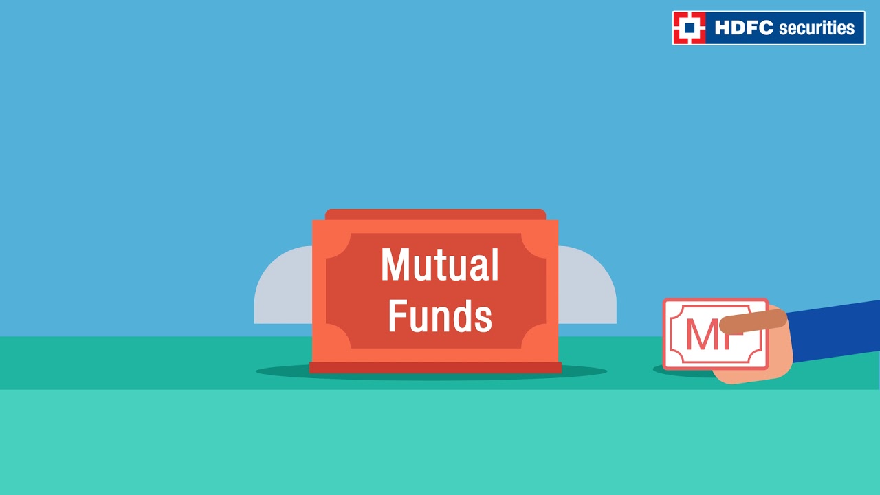 What are Mutual Fund and its types? Benefits of Mutual Fund Investment | HDFC securities