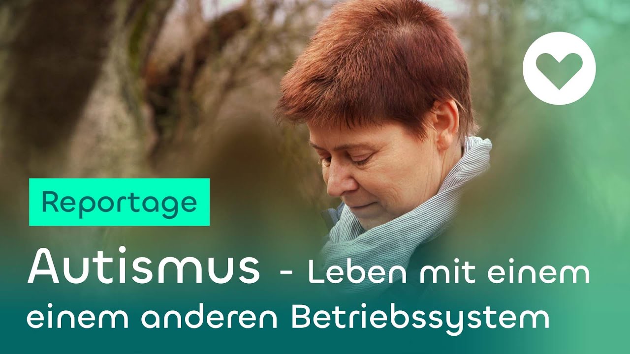 Autismus - Leben mit einem anderen Betriebssystem