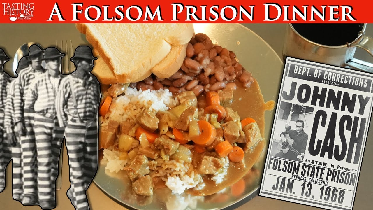 What did Prisoners eat at Folsom in 1925? - Lamb Curry & Beans