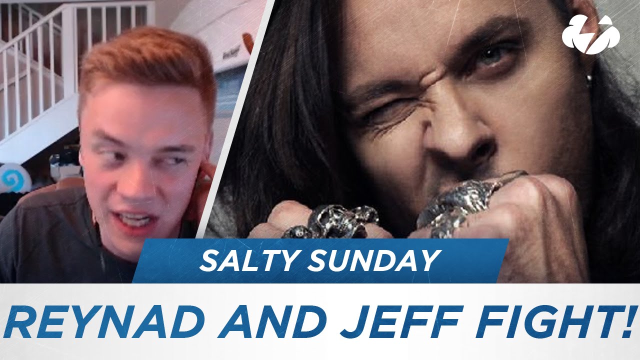Salty Sunday #22 - REYNAD AND JEFF FIGHT!