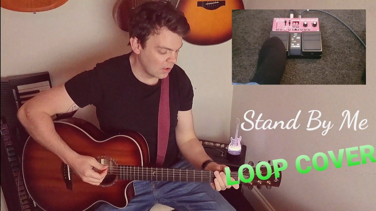 Stand By Me Acoustic Guitar Loop Cover (using Boss RC30)