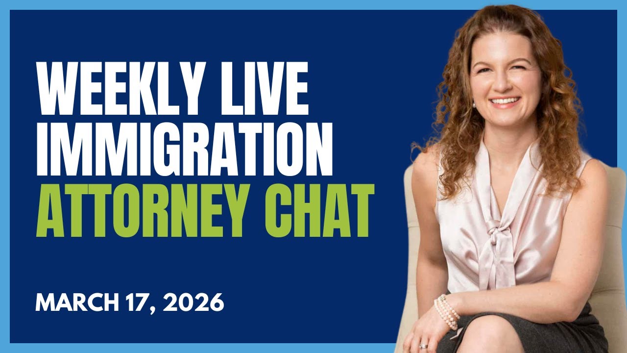 Weekly Live Immigration Attorney Chat