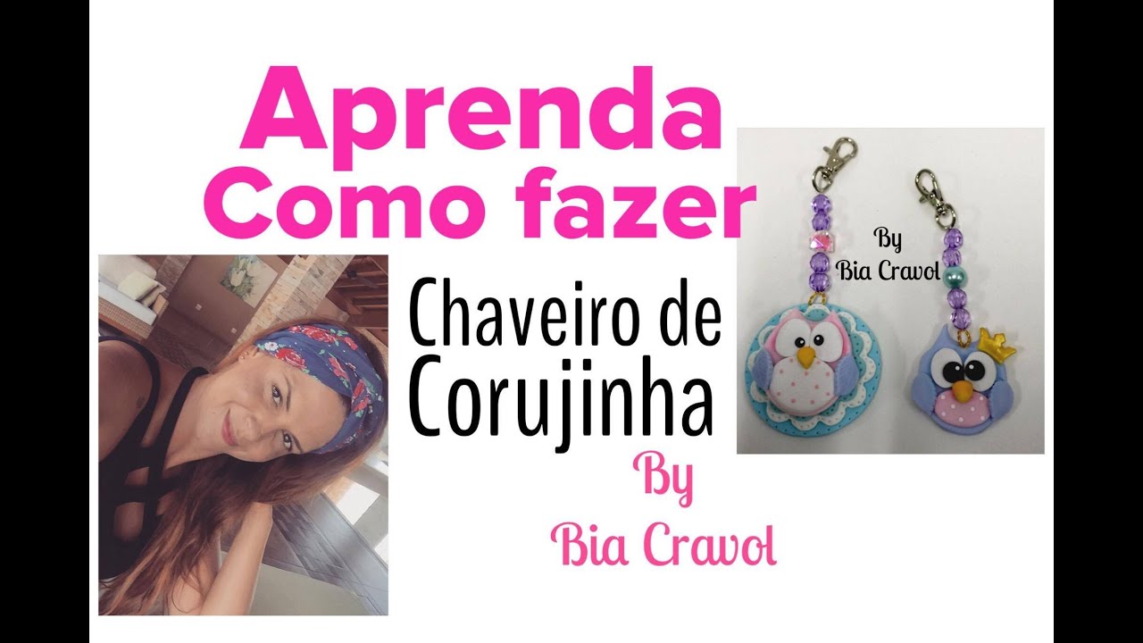 Chaveiro Corujinha - Como Fazer - Bia Cravol - DIY