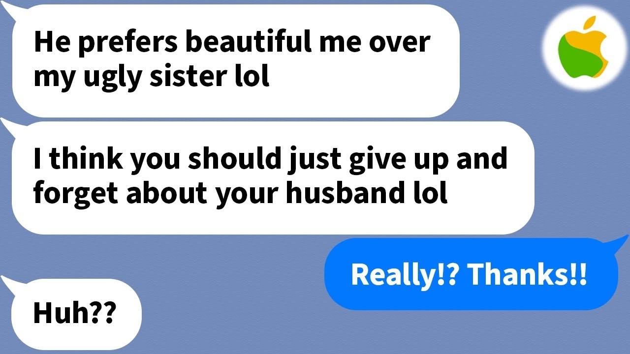 【Apple】 My sister stole my handsome husband saying, 'he prefers beautiful me over my ugly sister.'
