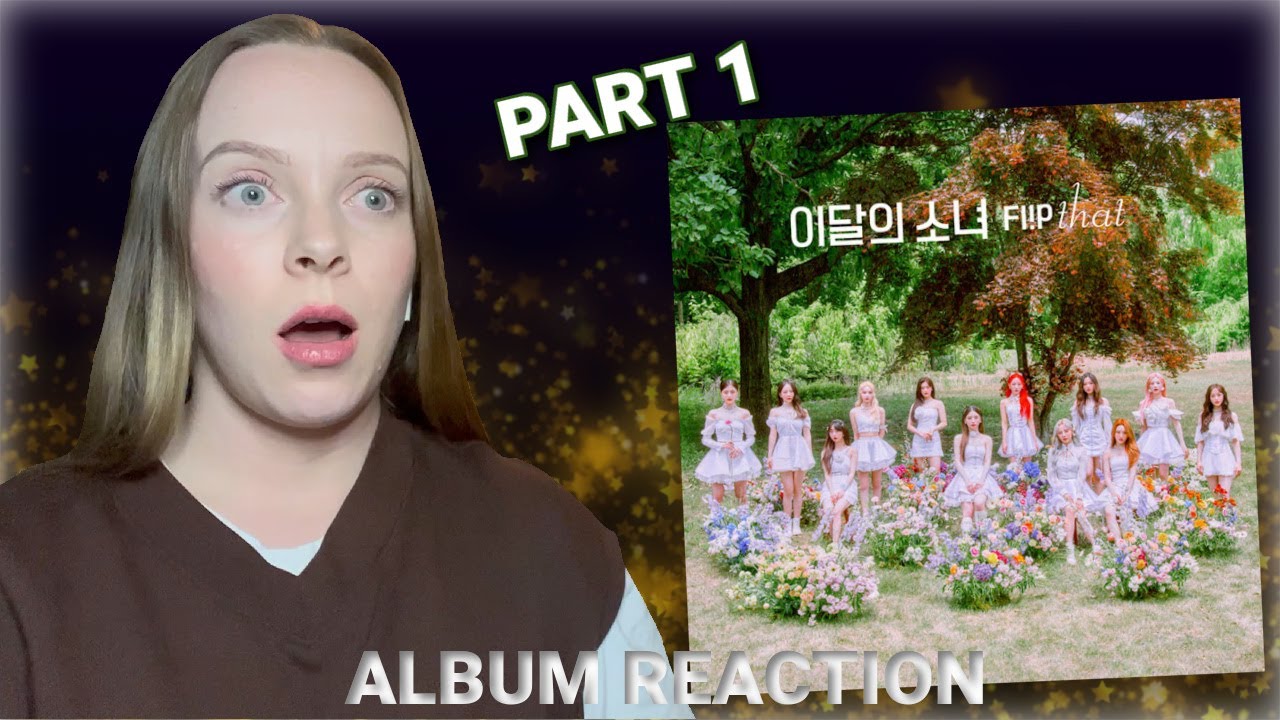 LOONA "Summer Special [Flip That]" album reaction PART 1