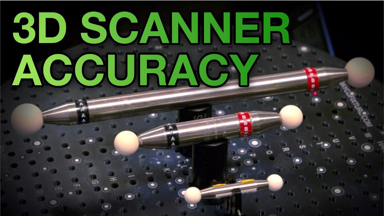 How to Check the Accuracy of your 3D Scanner