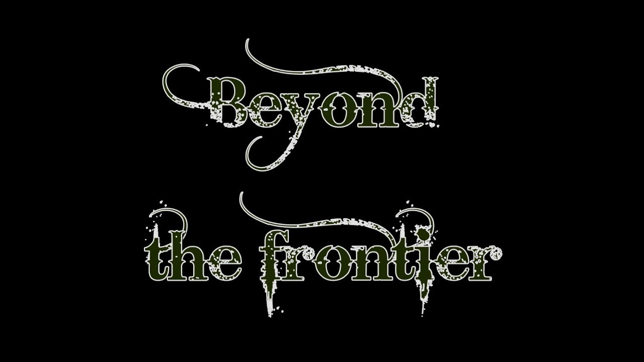 Beyond the frontier
