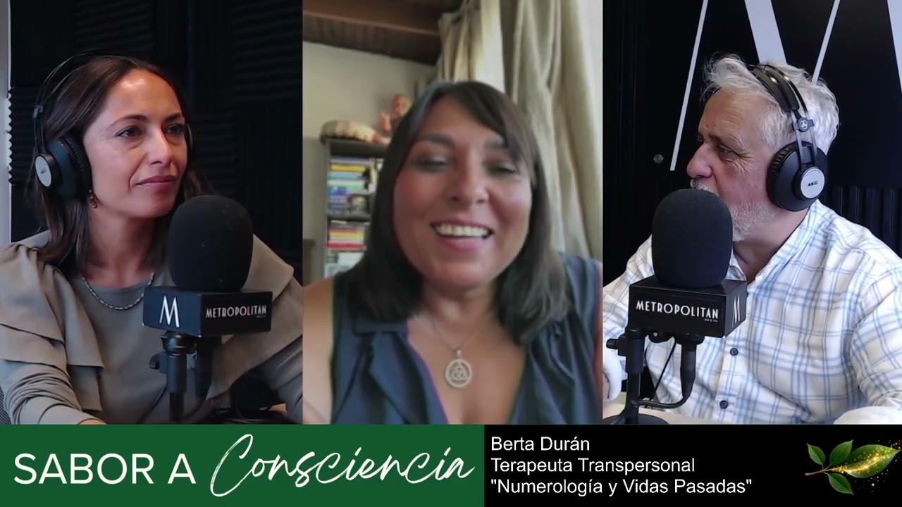 Sabor a Conciencia #9 Berta Dúran: Numerología y Vidas Pasadas.