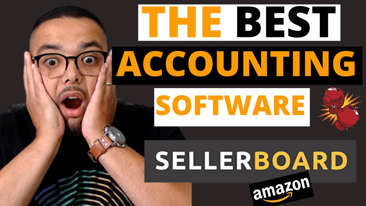 Amazon FBA - Sellerboard Tutorial - The Most Accurate Accounting Software for Amazon FBA Sellers🤑