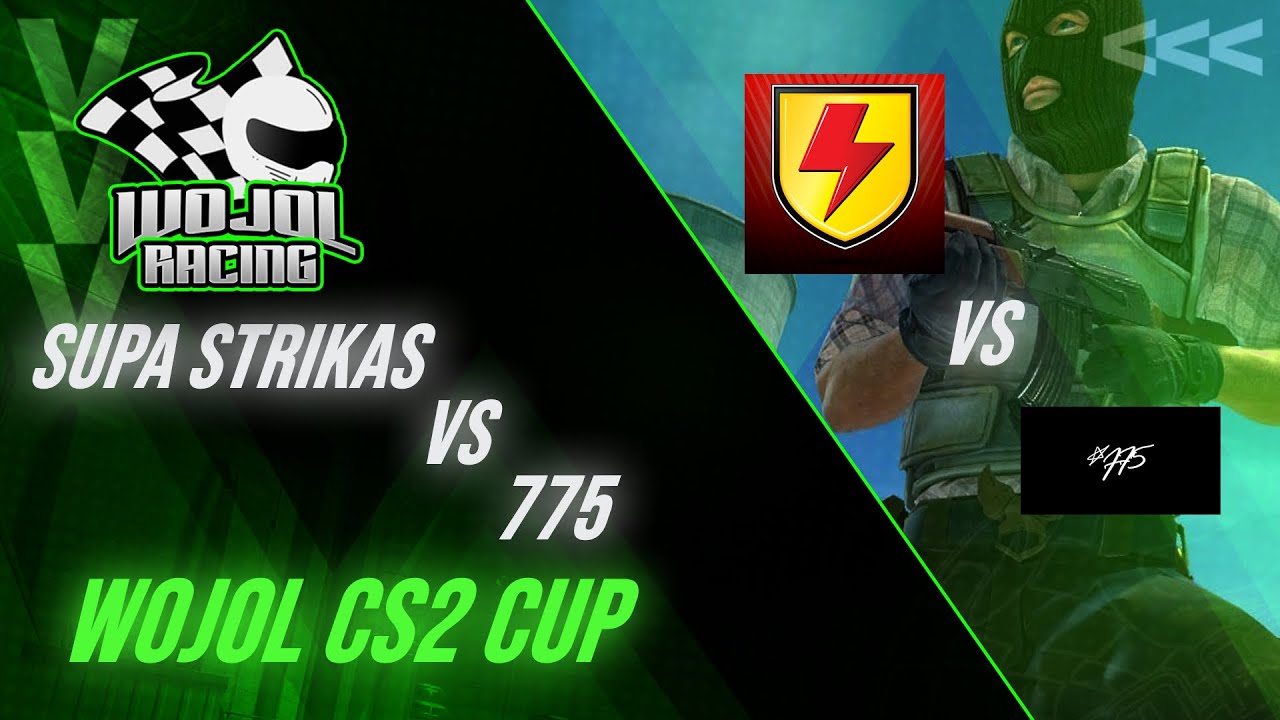 Wojol CS2 CUP | Dzień 11 | 1/8 Finału - Supra Strikas vs 775