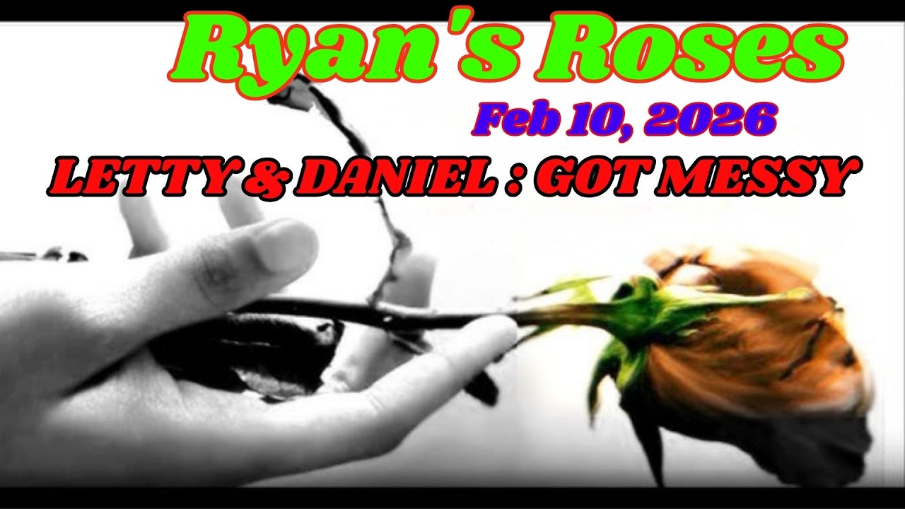 February 10, 2026 | Ryan’s Roses: Letty & Daniel — The Sports Clips Situation Got Messy