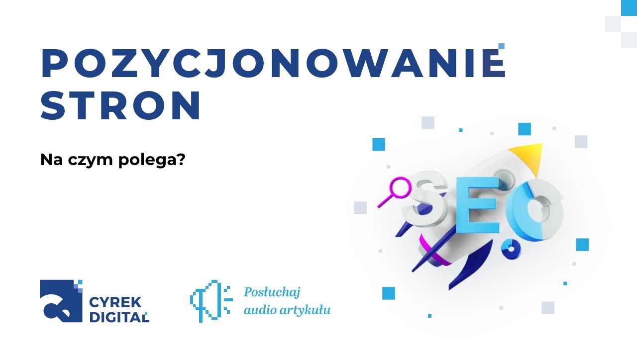 Pozycjonowanie stron internetowych – co to jest i jak to robić w 2025?