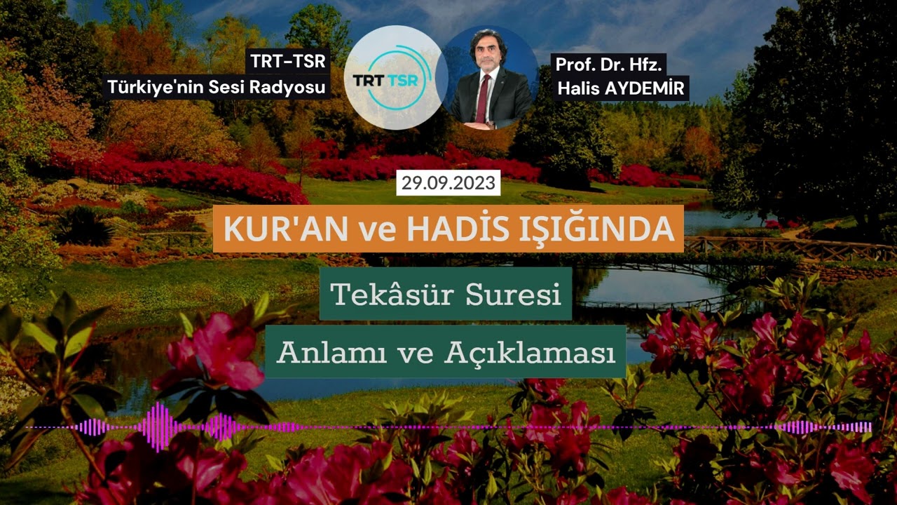 Tekâsür Suresi Anlamı ve Açıklaması  | TRT TSR Günebakan Programı | 29.09.2023