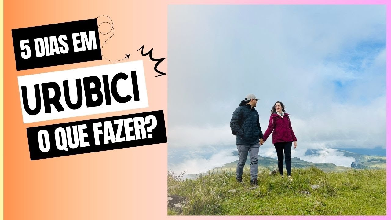 O QUE FAZER EM URUBICI? ROTEIRO COM DICAS