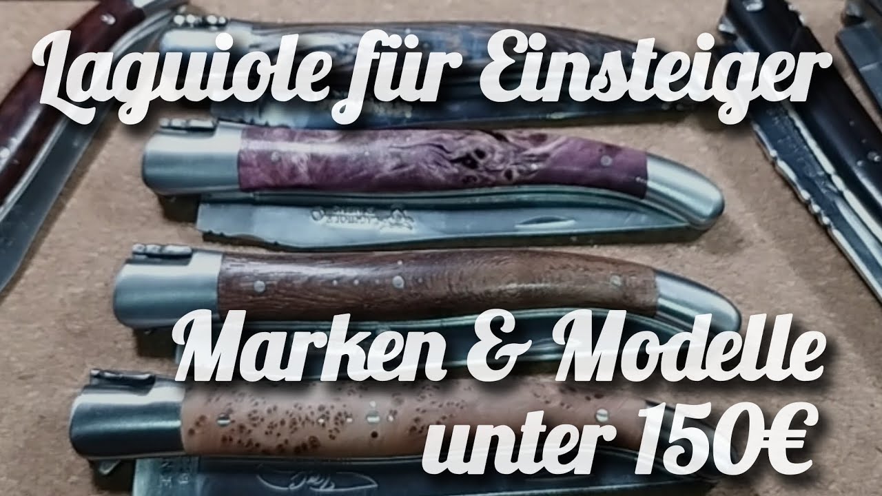 Meine Empfehlungen - Laguiole für Einsteiger - französische Klassiker zwischen 60 und 150€