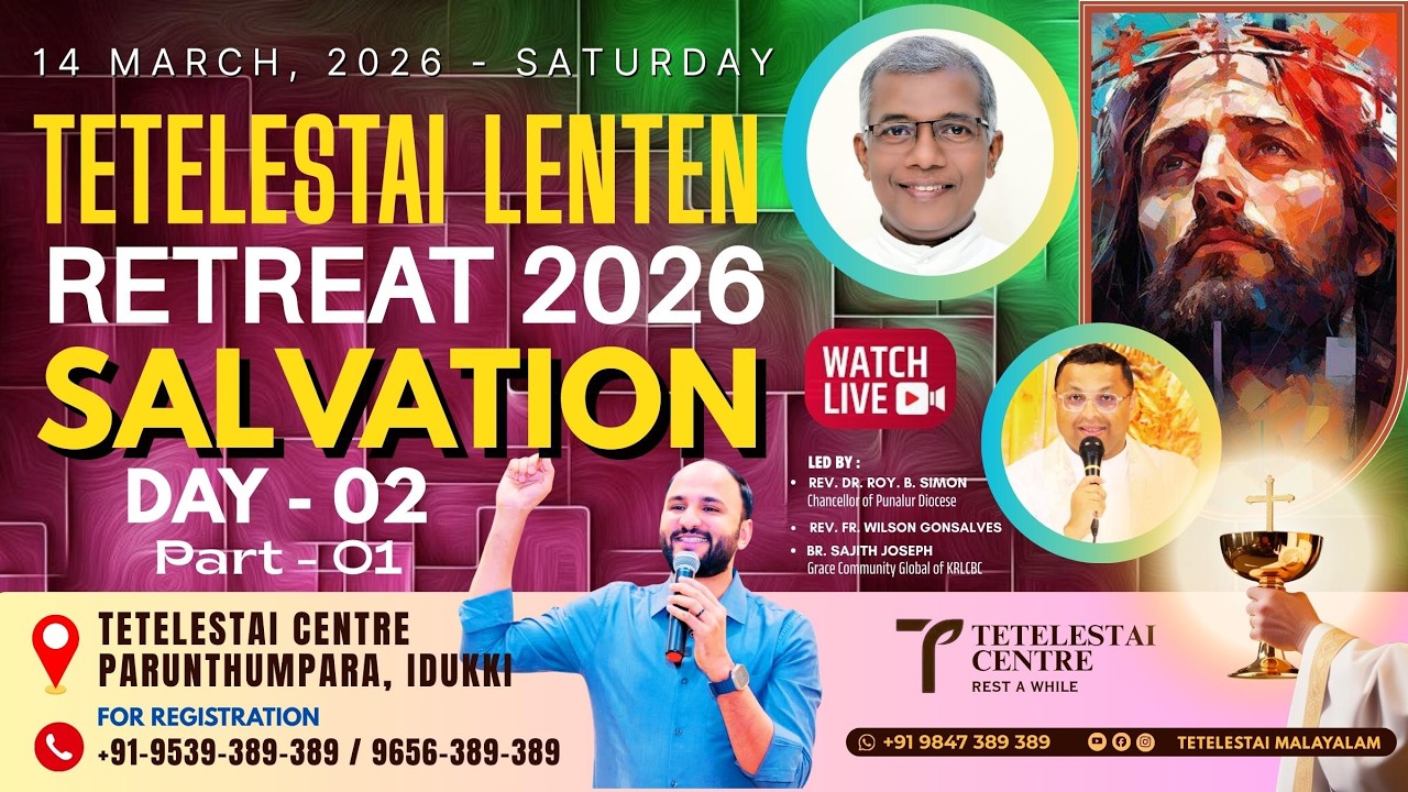 2 TIMOTHY 1:9✝️LIVE✝️ TETELESTAI  MARCH RETREAT | DAY 2 | PART 1| BR. SAJITH JOSEPH | 14-03-2026