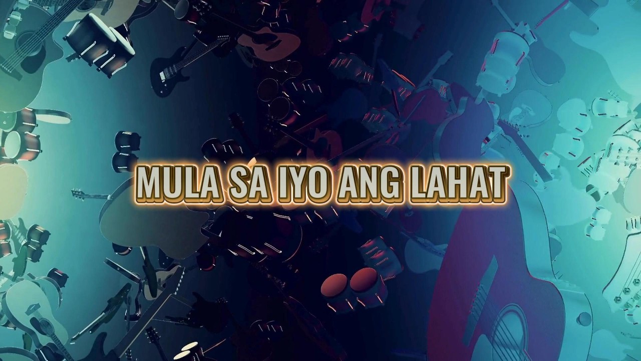 MULA SA IYO ANG LAHAT